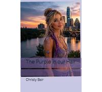 The Purple in our Hair