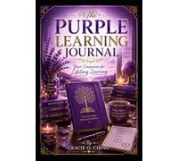 The Purple Learning Journal: Your Companion for Lifelong Learning (Purple Learning Collection)
