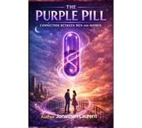 The Purple Pill: Connection Between Men and Women