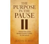 The Purpose in the Pause: Trusting God When Everything is on Hold