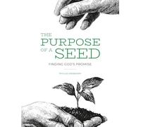 The Purpose of A Seed: Finding Godʻs Promise