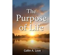 The Purpose of Life