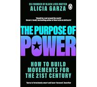 The Purpose of Power: From the co-founder of Black Lives Matter