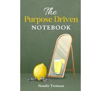The Purposeful Notebook: Don’t just write, do it with purpose.