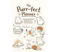 The Purr-fect Planner: A Cat-Inspired Daily Planning Journal