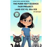 The Purr-Fect Science Fair Project: Land Ice vs. Sea Ice