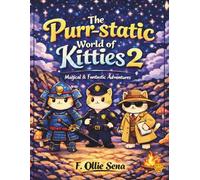 The Purr-static World of Kitties 2: Magical & Fantastic Adventures
