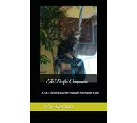 The Purrfect Companion: A Cat's Exciting Journey Through His Master's Life