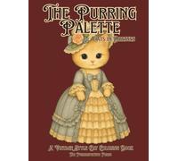 The Purring Palette: Cats in Dresses: HARDCOVER, 8.25x11", 51 illustrations
