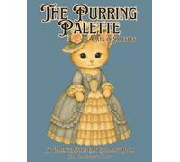 The Purring Palette: Cats in Dresses: SOFTCOVER, 8.5x11", 51 illustrations