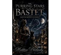 The Purring Stars of Bastet: Poems from the Moonlit Cat Temple