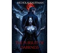 The Pursuit of Darkness