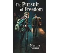 The Pursuit of Freedom