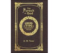 The Pursuit of God (Grand Type Collector's Edition) (Laminated Hardback with Jacket) Large Print