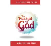 The Pursuit of God: Modern Revised Edition