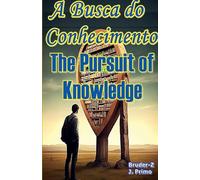 The Pursuit of Knowledge