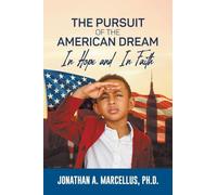 The Pursuit of the American Dream: In Hope And In Faith