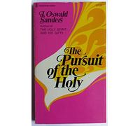 The Pursuit of the Holy: Conquest and Fulfillment of Attainable Levels in Christian Living