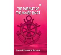 The Pursuit of the House-Boat