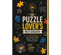 The Puuzzle Lover's Notebook: A Fun Little Gift for Someone Who Loves Puzzles & Brain Teasers