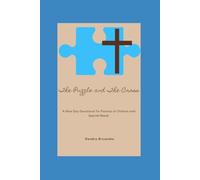 The Puzzle and The Cross: A Nine Day Devotional for Parents of Children with Special Needs