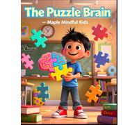 The Puzzle Brain: Understanding Twice-Exceptional: When You're Gifted AND ADHD, Autistic, or Have Learning Differences