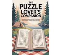 The Puzzle Lover's Companion: wordsearch puzzle with easy to read print about camping, wildlife, outdoor and more | 6×9 inches, 540 pages | 500+ ... Gift for vacations , holidays and relaxation