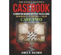 The Puzzle Master's Casebook: A Murder Mystery Puzzle Book for Adults - 145 Sudoku, Crossword & Word Search Puzzles That Tell You Which One to Solve ... Unique Word Search and Logic Puzzles Ever!)