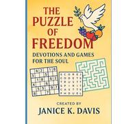 The Puzzle of Freedom: Devotions and Games for the Soul (Devotions + Puzzles + Prayer ~ A Whole Health Series)