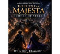 The Puzzle Of Majesta Book II: Echoes Of Steel: Updated Definitive Edition