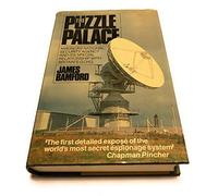 The Puzzle Palace: A Report On NSA, America's Most Secret Agency