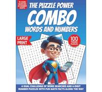 The Puzzle Power Combo: Words and Numbers: A Dual Challenge of Word Searches and 4-Digit Number Puzzles with Fun Math Facts Along the Way