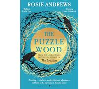 The Puzzle Wood: The mesmerising new dark tale from the author of the Sunday Times bestseller, The Leviathan