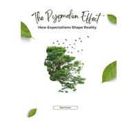 The Pygmalion Effect: How Expectations Shape Reality