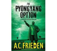 The Pyongyang Option: A Jonathan Brooks Thriller: 3