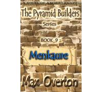 The Pyramid Builders, Book 9: Menkaure