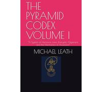 THE PYRAMID CODEX VOLUME I: “A System of Harmonic Laws, Energetic Alignment, and the Mechanics of Ascension”