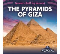 The Pyramids of Giza (Wonders Built by Humans)