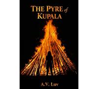 The Pyre of Kupala: Dark Romance