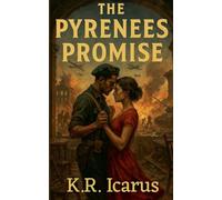 The Pyrenees Promise: 1 (Chronos Heart: The Unending Thread in Time's Labyrinth)