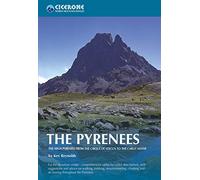 The Pyrenees. The High Pyrenees from the Cirque de Lescun to the Carlit Massif. Cicerone. (World mountain ranges) [Idioma Inglés]