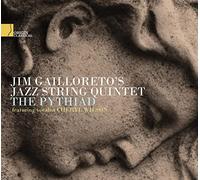 Jim Gailloreto's Jazz String Quintet The Pythiad (CD) Album