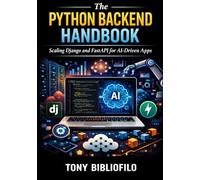 The Python Backend Handbook: Scaling Django and FastAPI for AI-Driven Apps