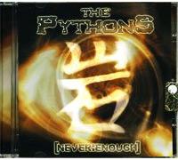 The Pythons - Never:Enough