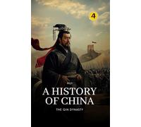 The Qin Dynasty: A History of China