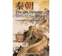 The Qin Dynasty: Birth of the Empire (Dynasties of Ancient China)