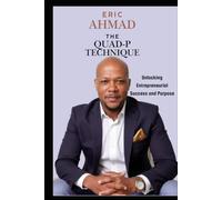 The Quad P Technique: Unlocking Entrepreneurial Success and Purpose
