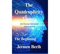 The Quadruplicity Theory