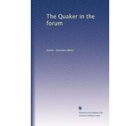 The Quaker in the forum