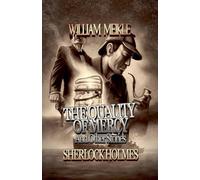 The Quality of Mercy and Other Stories: 1 (Sherlock Holmes: The London Terrors)